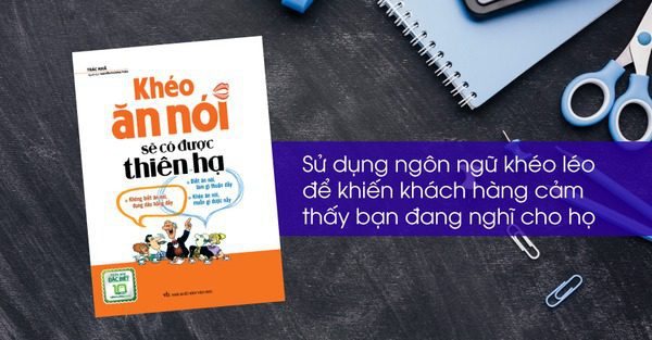 Khéo Ăn Nói Sẽ Có Được Thiên Hạ